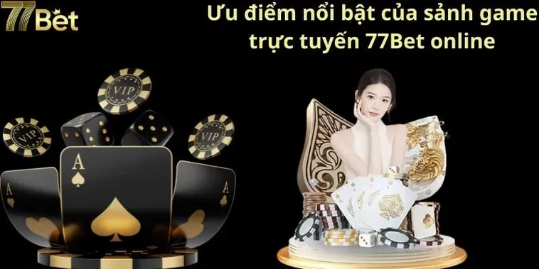 Nhà Cái 77BET Sân Chơi Cá Cược Trực Tuyến Uy Tín Và Đẳng Cấp Nhất 2026