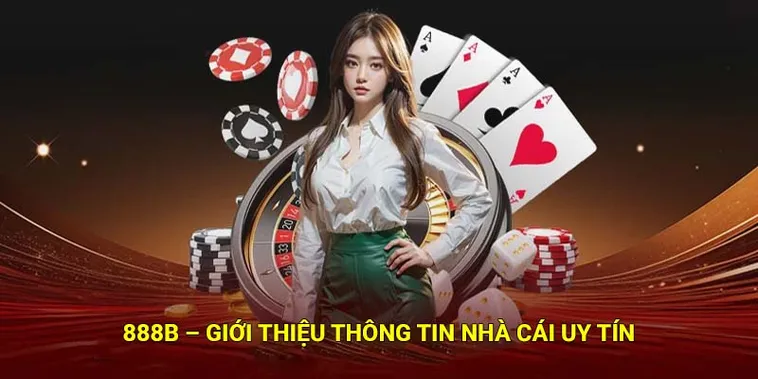 Hệ Sinh Thái Giải Trí Trực Tuyến Đẳng Cấp Tại Nhà Cái 888B Uy Tín Châu Á