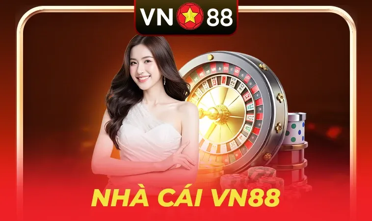 Đánh Giá Nhà Cái VN88 Hệ Thống Giải Trí Trực Tuyến Thuần Việt Uy Tín