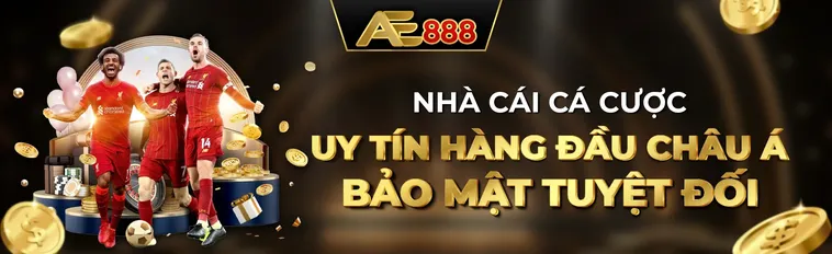 Nhà Cái AE888 Hệ Sinh Thái Giải Trí Số Một Với Công Nghệ Bảo Mật Tiên Tiến