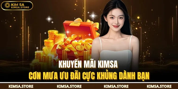 Đánh Giá Hệ Thống Ưu Đãi Và Khuyến Mãi Nhà Cái Kimsa Theo Tiêu Chuẩn Quốc Tế