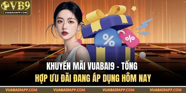 Khuyến Mãi Nhà Cái Vuabai9 Giải Pháp Gia Tăng Lợi Nhuận Cho Nhà Đầu Tư 2026