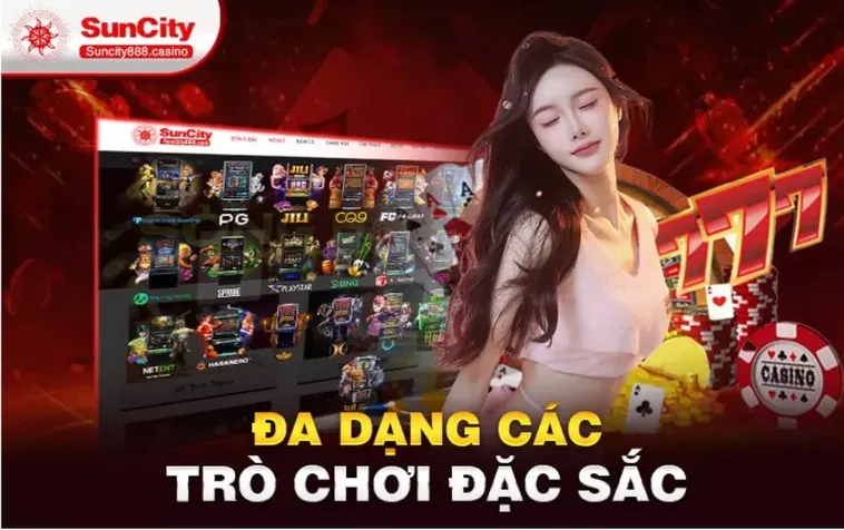 Nhà Cái Suncity Sân Chơi Cá Cược Trực Tuyến Đỉnh Cao Và Uy Tín Nhất